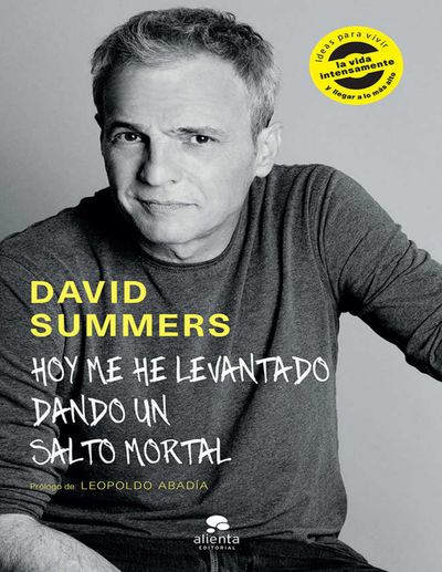 Hoy me he levantado dando un salto mortal. Ideas para vivir la vida intensamente y llegar a lo más alto.jpg
